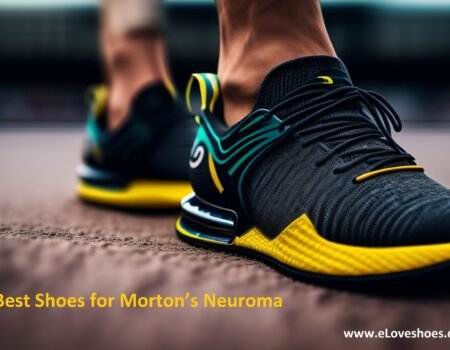 Best Shoes for Morton’s Neuroma